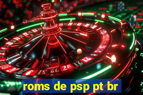 roms de psp pt br